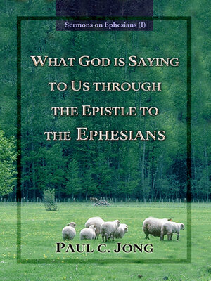 cover image of Sermons on Ephesians (I)--What God Is Saying to Us through the Epistle to the Ephesians